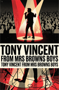 Tony Vincent from Mrs Browns Boys at The Pub — Sun, Oct 11 9:30 pm