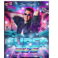 Dan Knights Super 80s at The Bank Club — Mon, Oct 12 9:00 pm