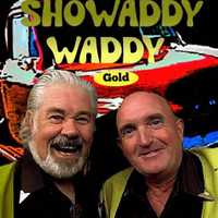 Showaddywaddy Gold Showaddywaddy Gold at Servigroup Calypso Hotel — Thu, Oct 8 8:45 pm
